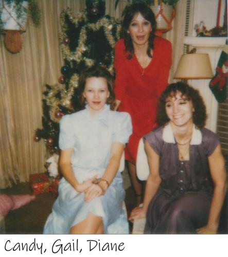 Candy, Gail, Diane